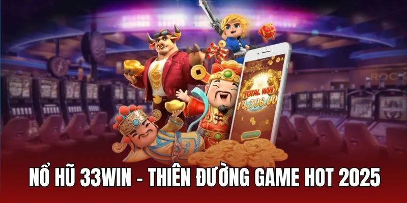 Nổ hũ 33WIN